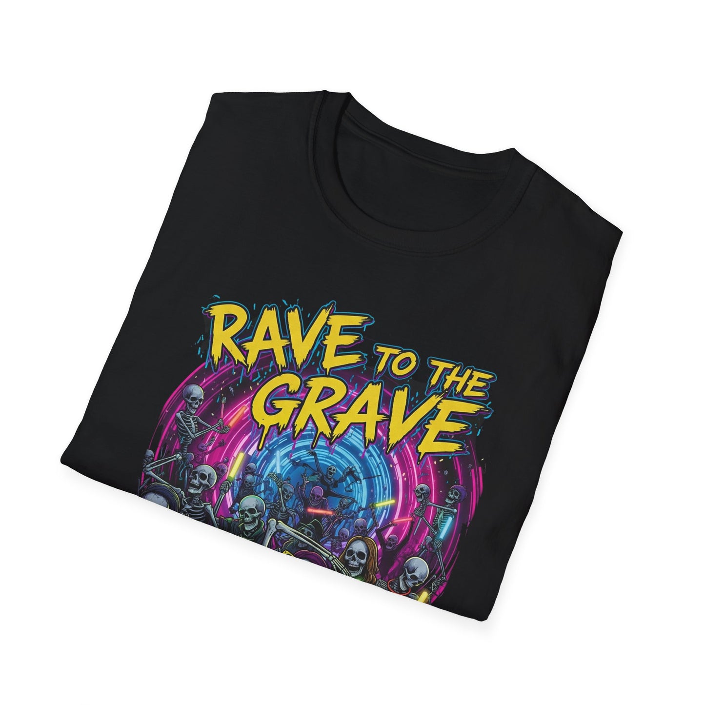 Rave to the Grave Unisex T-Shirt | Festival Wear, Halloween Costume, Gift for Party Lovers, Music Festival Tee, Graphic Shirt