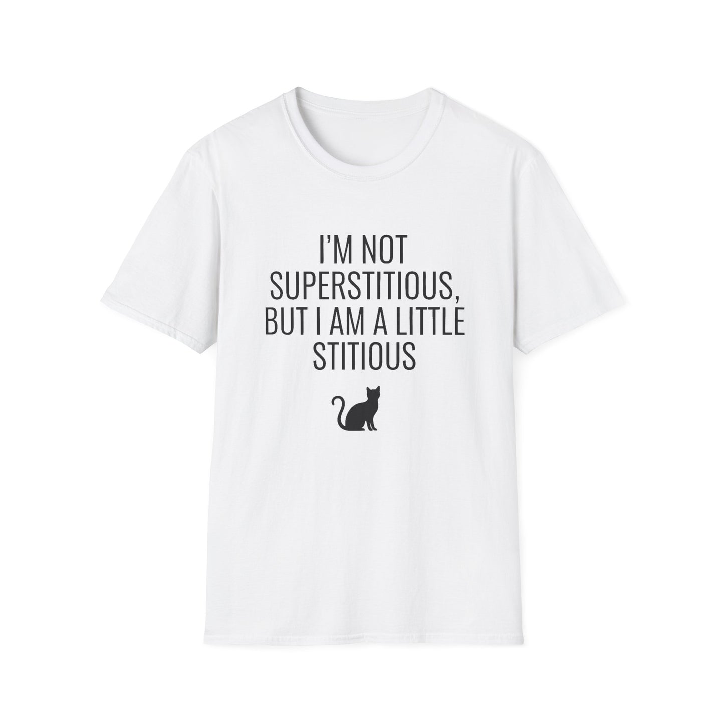 Fun Cat-Themed T-Shirt, I'm Not Superstitious, Halloween Apparel, Gift for Cat Lovers, Quirky Graphic Tee, Everyday Comfort