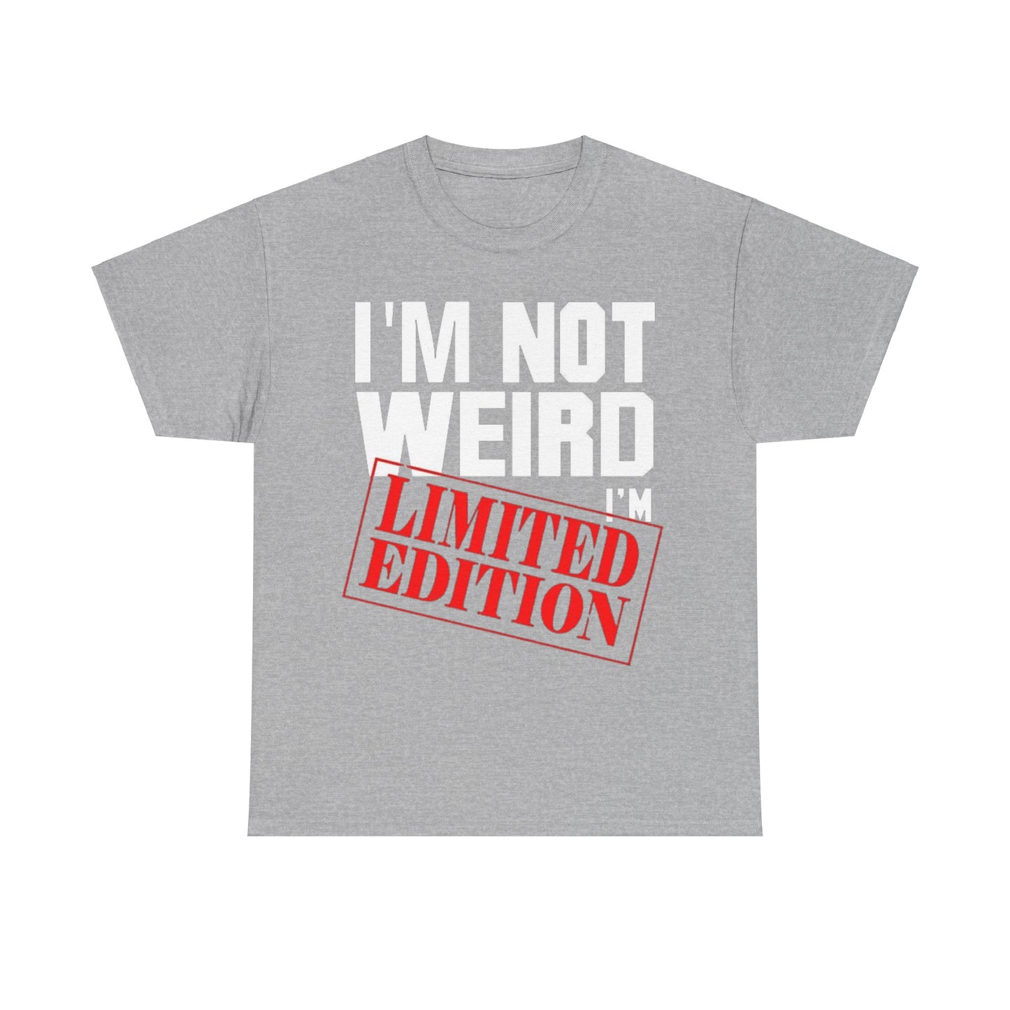 Not Weird Limited Edition 2Unisex Heavy Cotton Tee - S-Mart Shop Smart Treasures