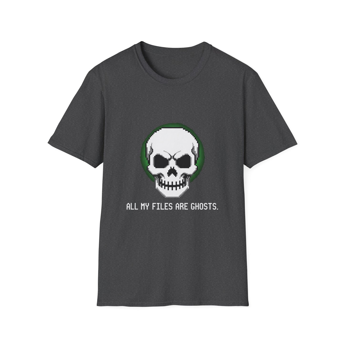 Funny Skull Graphic All My Files Are Ghosts Unisex T-Shirt, Gamer Shirt, Halloween Gift, Tech Humor Tee, Geeky Apparel, Casual Wear