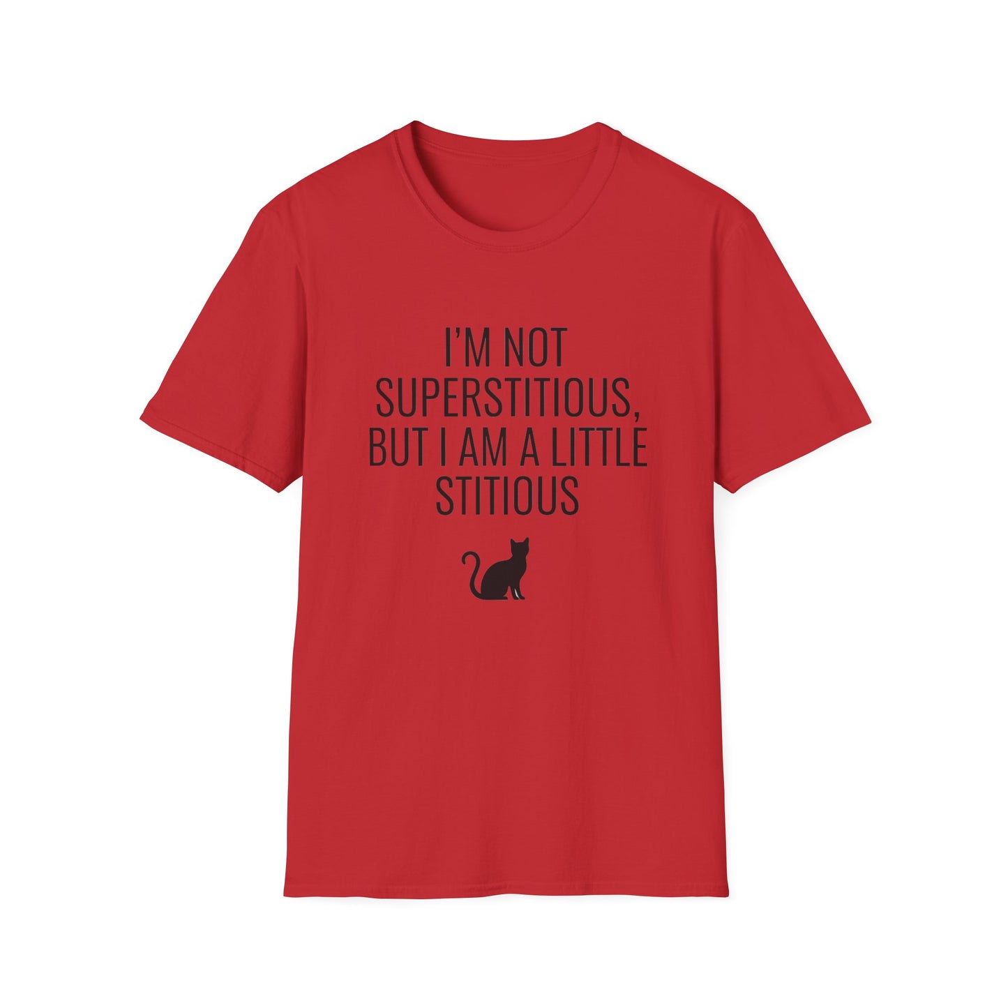 Fun Cat-Themed T-Shirt, I'm Not Superstitious, Halloween Apparel, Gift for Cat Lovers, Quirky Graphic Tee, Everyday Comfort
