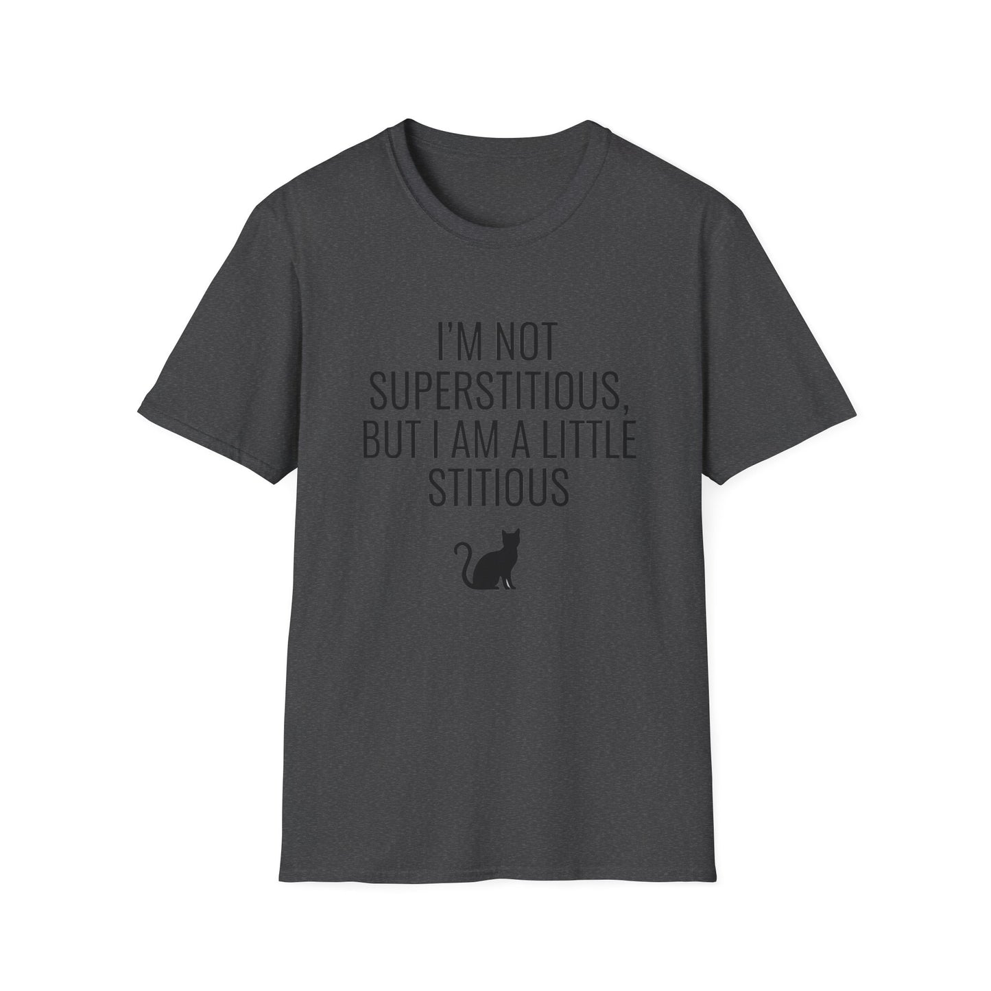 Fun Cat-Themed T-Shirt, I'm Not Superstitious, Halloween Apparel, Gift for Cat Lovers, Quirky Graphic Tee, Everyday Comfort
