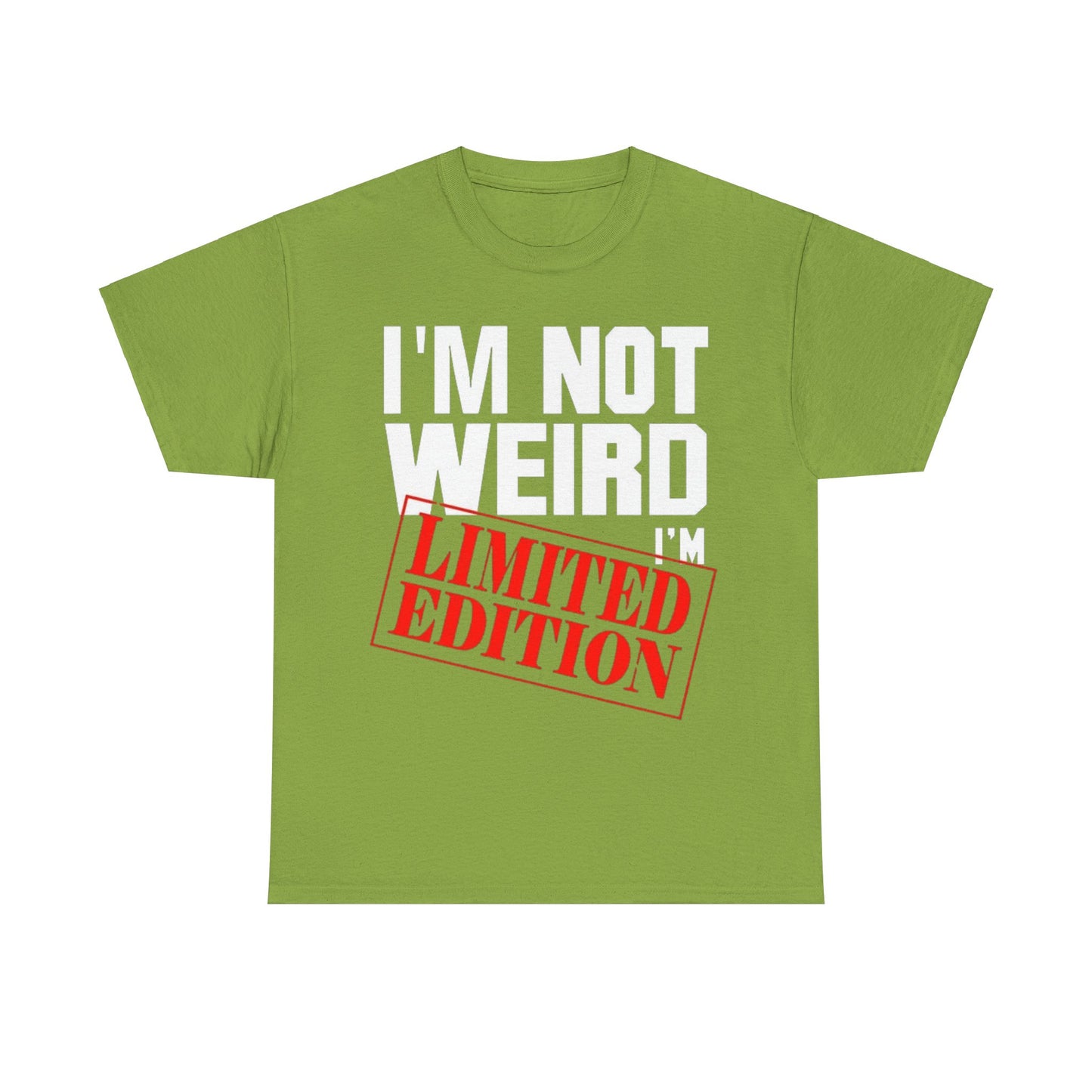 Not Weird Limited Edition 2Unisex Heavy Cotton Tee - S-Mart Shop Smart Treasures
