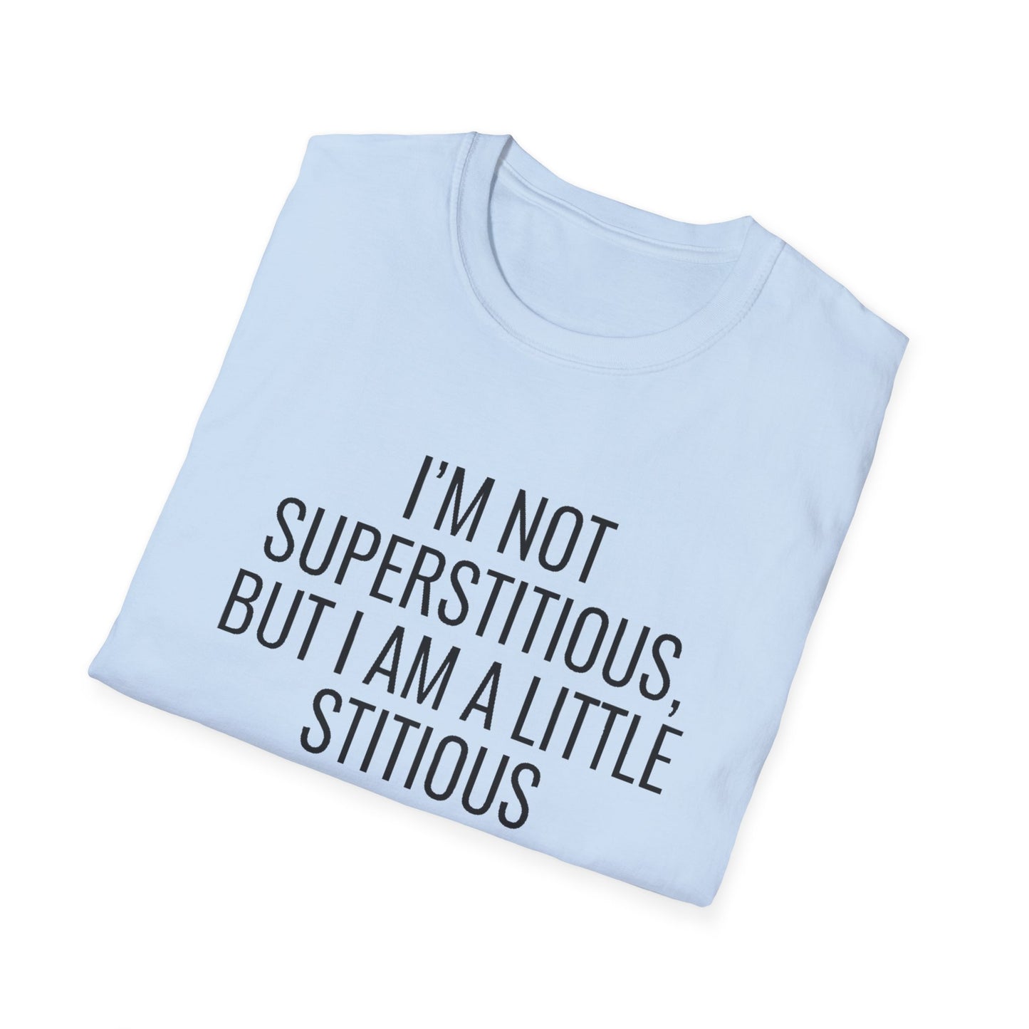 Fun Cat-Themed T-Shirt, I'm Not Superstitious, Halloween Apparel, Gift for Cat Lovers, Quirky Graphic Tee, Everyday Comfort
