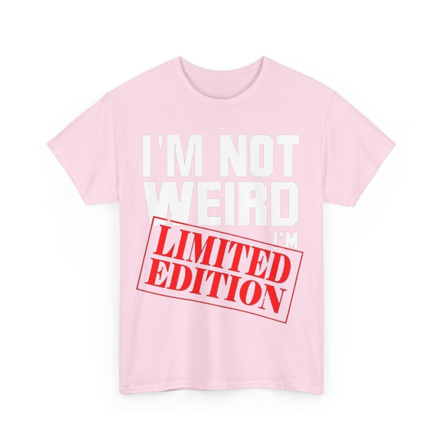 Not Weird Limited Edition 2Unisex Heavy Cotton Tee - S-Mart Shop Smart Treasures