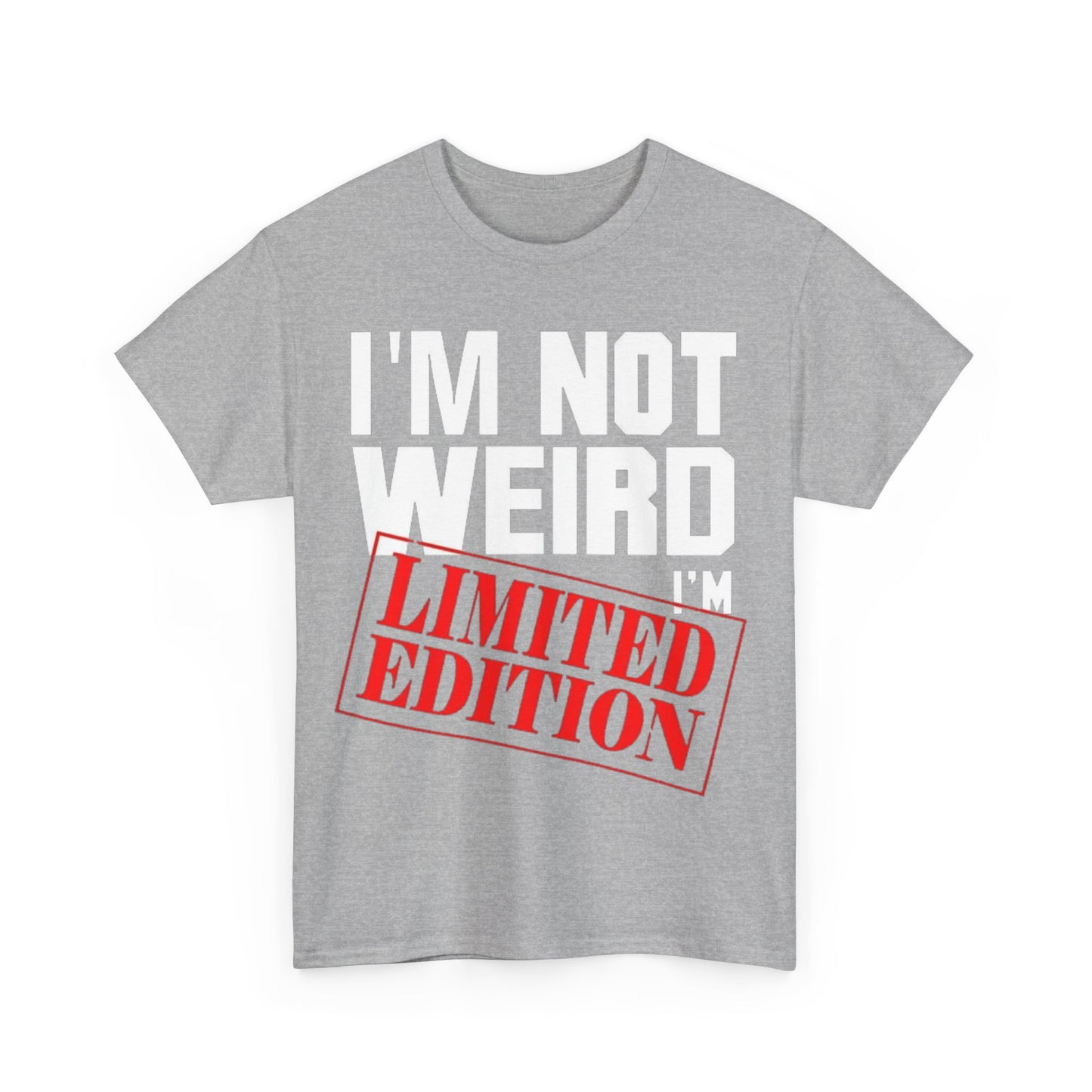 Not Weird Limited Edition 2Unisex Heavy Cotton Tee - S-Mart Shop Smart Treasures