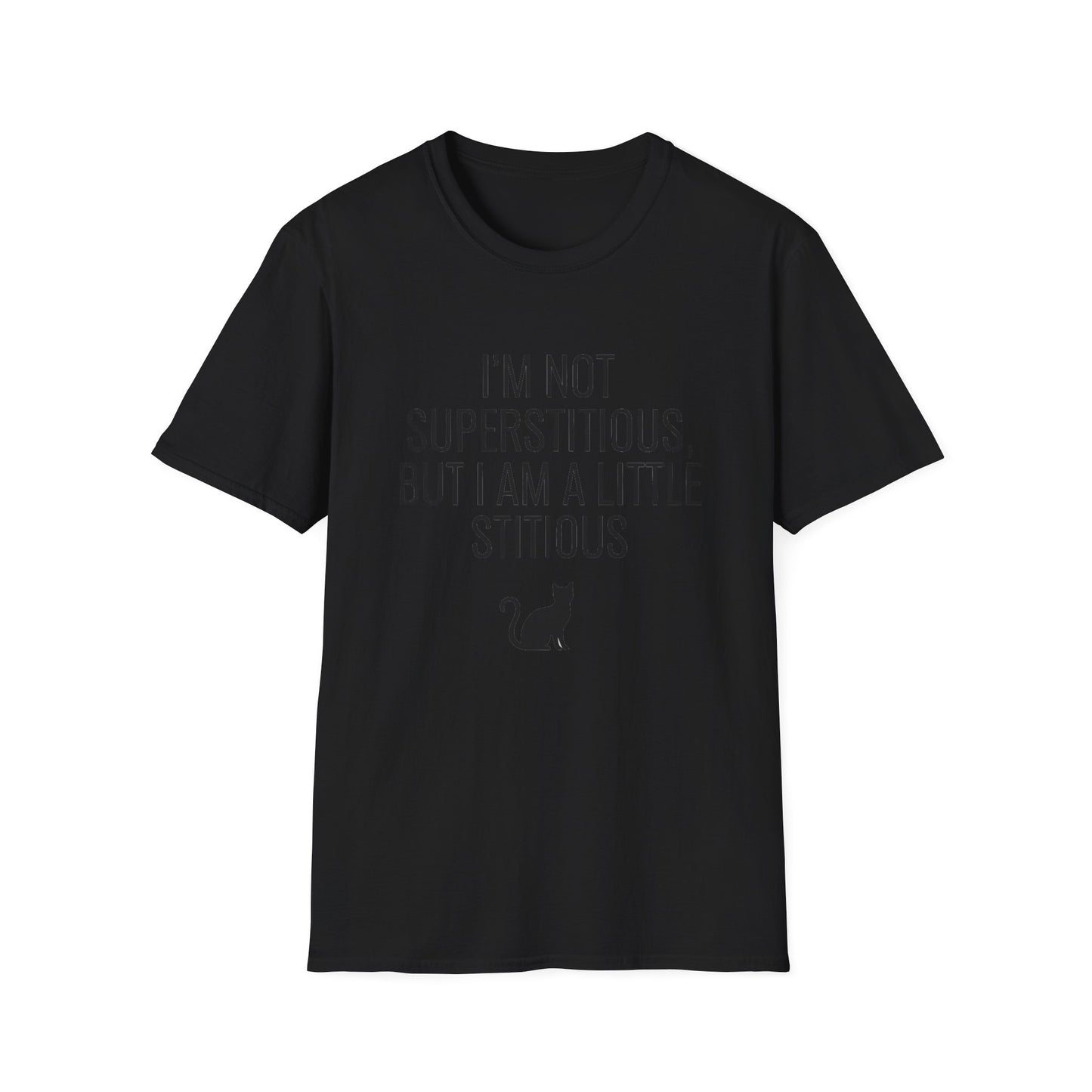Fun Cat-Themed T-Shirt, I'm Not Superstitious, Halloween Apparel, Gift for Cat Lovers, Quirky Graphic Tee, Everyday Comfort