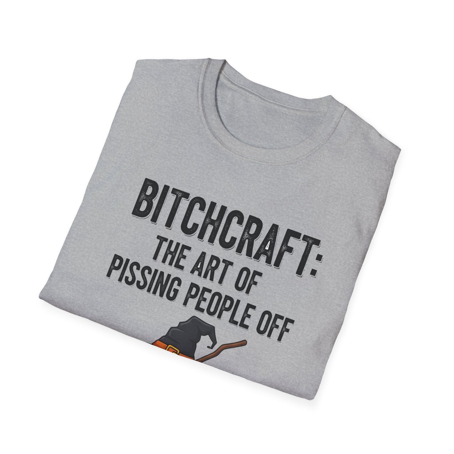 Witchcraft Bitchcraft The Art Of Pissing People Off Unisex T-Shirt | Magic Lover Gift, Halloween Apparel, Art of Spell Casting Tee, Mystical Fashion