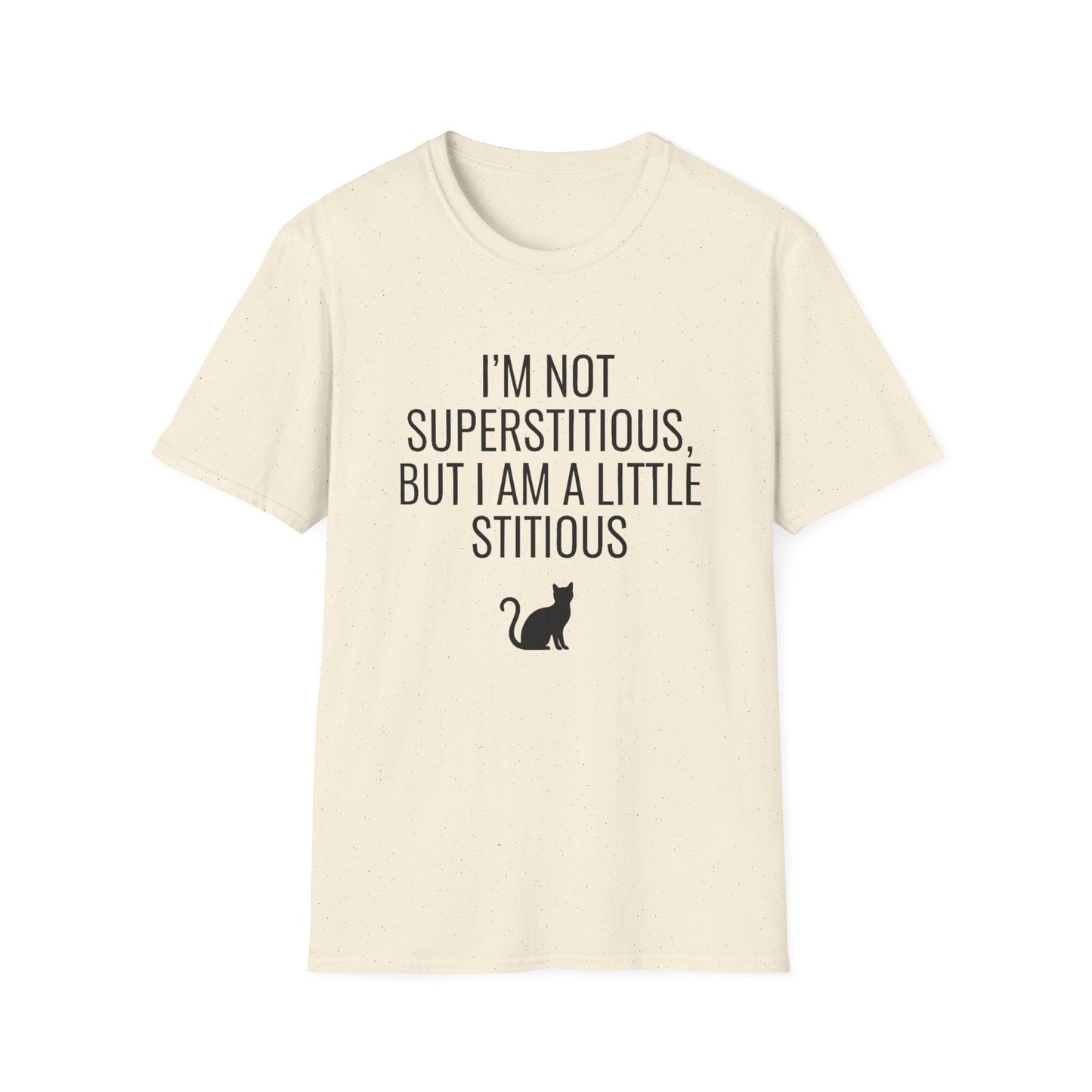 Fun Cat-Themed T-Shirt, I'm Not Superstitious, Halloween Apparel, Gift for Cat Lovers, Quirky Graphic Tee, Everyday Comfort