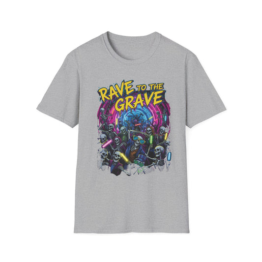 Rave to the Grave Unisex T-Shirt | Festival Wear, Halloween Costume, Gift for Party Lovers, Music Festival Tee, Graphic Shirt