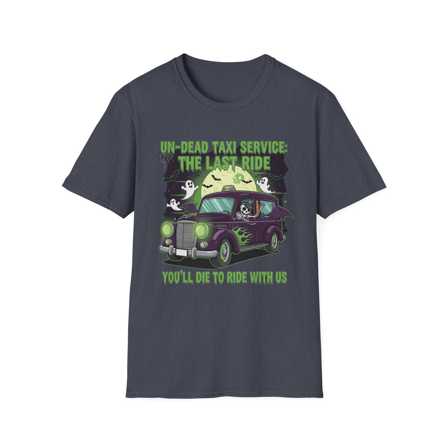 Un Dead Taxi Service The Last Ride Well Get You Their In The End, Halloween Shirt, Graphic Tee, Gift for Horror Fans, Casual Wear, Party Outfit