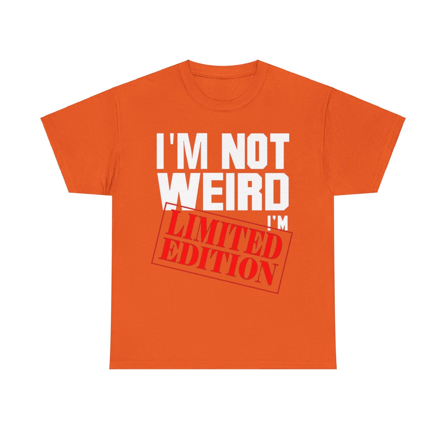 Not Weird Limited Edition 2Unisex Heavy Cotton Tee - S-Mart Shop Smart Treasures