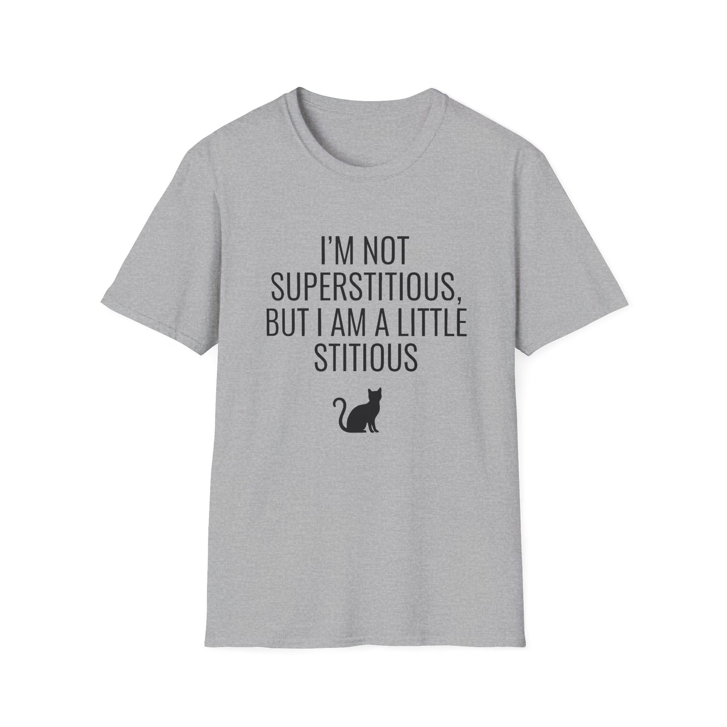Fun Cat-Themed T-Shirt, I'm Not Superstitious, Halloween Apparel, Gift for Cat Lovers, Quirky Graphic Tee, Everyday Comfort