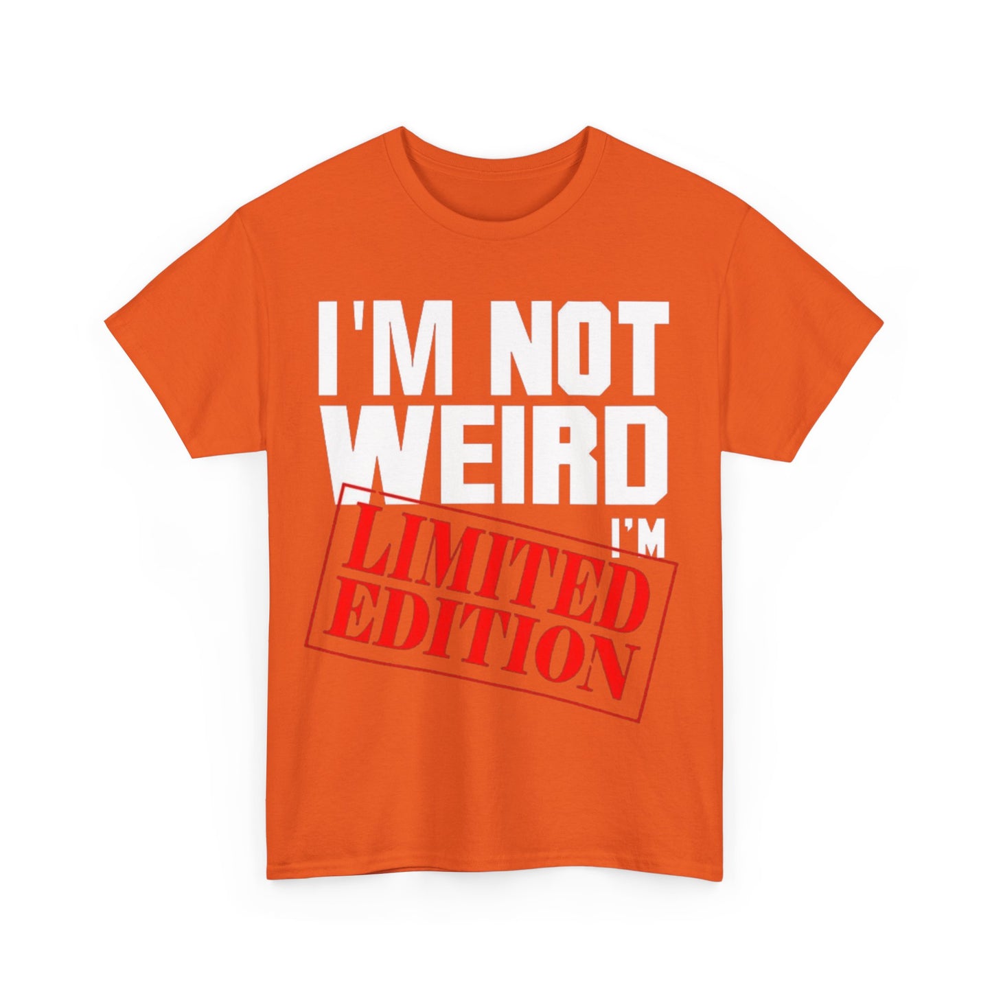 Not Weird Limited Edition 2Unisex Heavy Cotton Tee - S-Mart Shop Smart Treasures