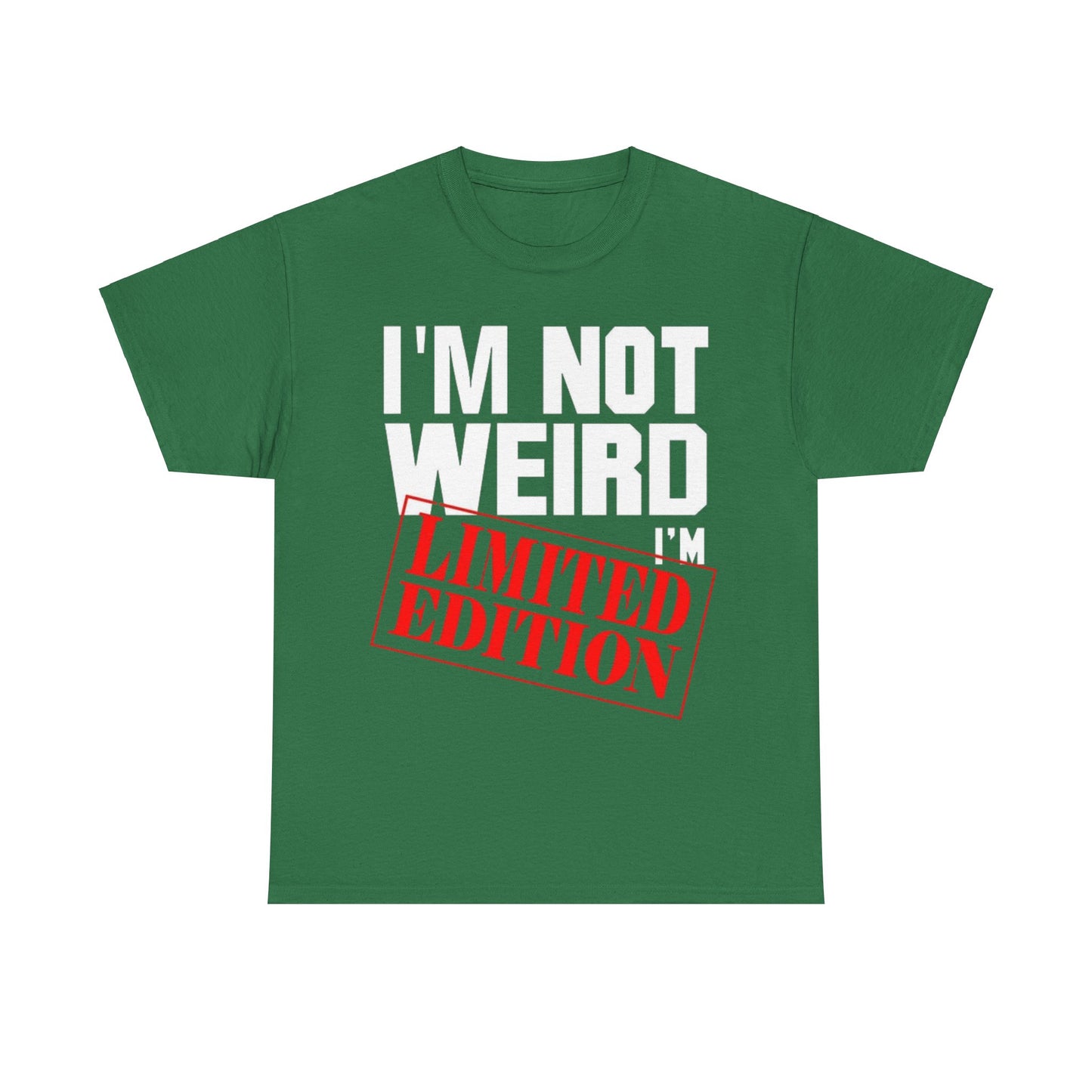 Not Weird Limited Edition 2Unisex Heavy Cotton Tee - S-Mart Shop Smart Treasures