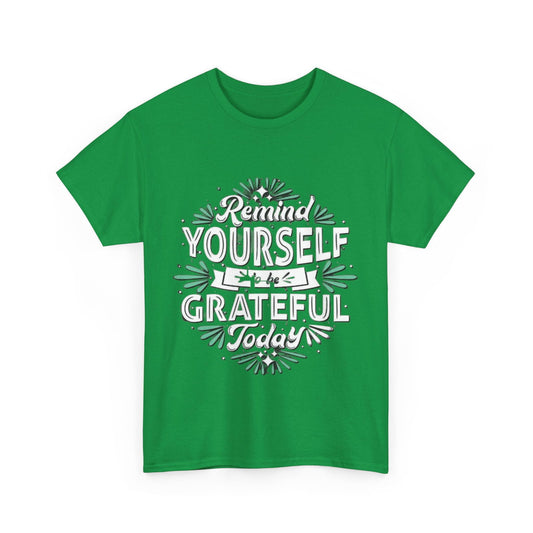 Be Grateful Unisex Heavy Cotton Tee - S-Mart Shop Smart Treasures