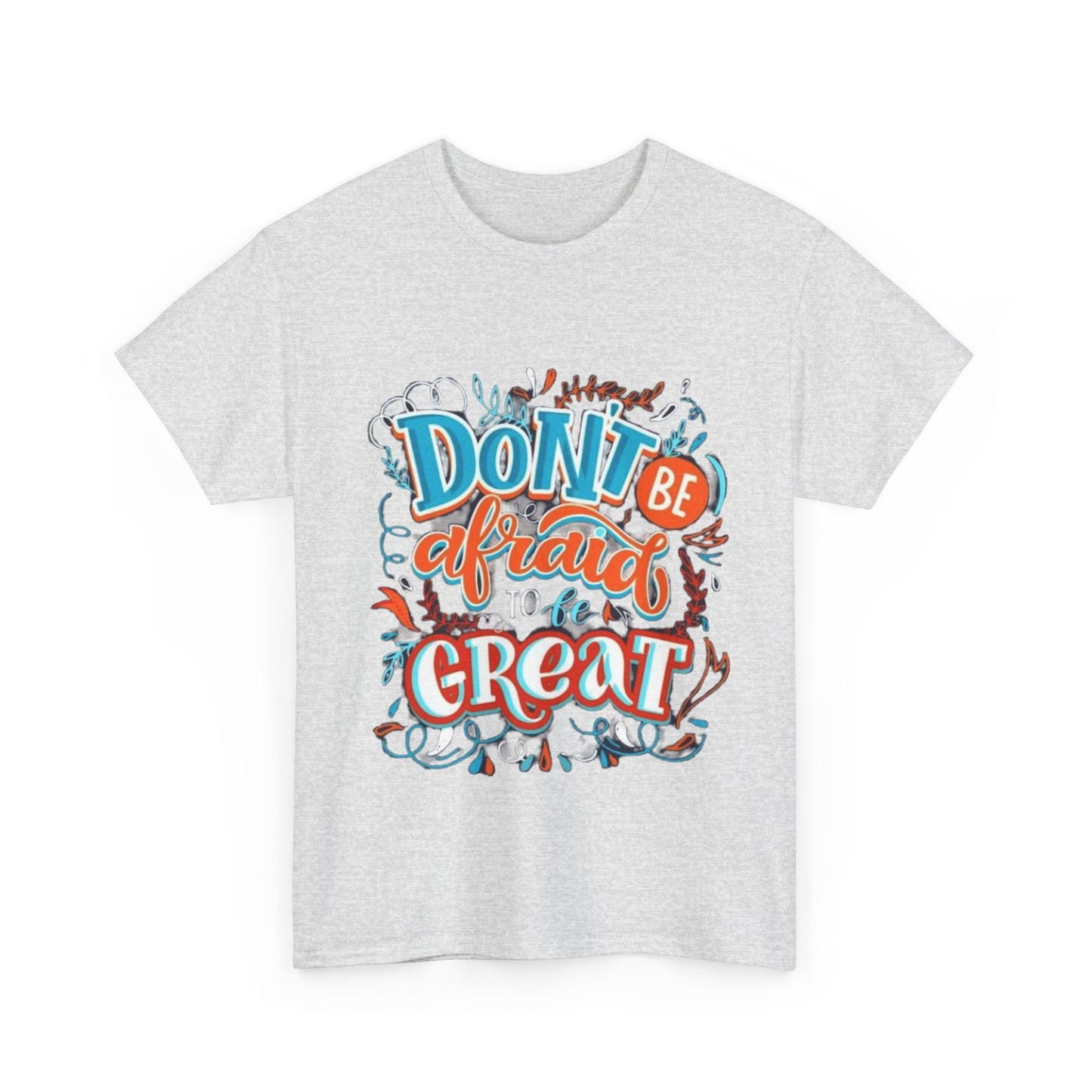 Be Great Unisex Heavy Cotton Tee - S-Mart Shop Smart Treasures