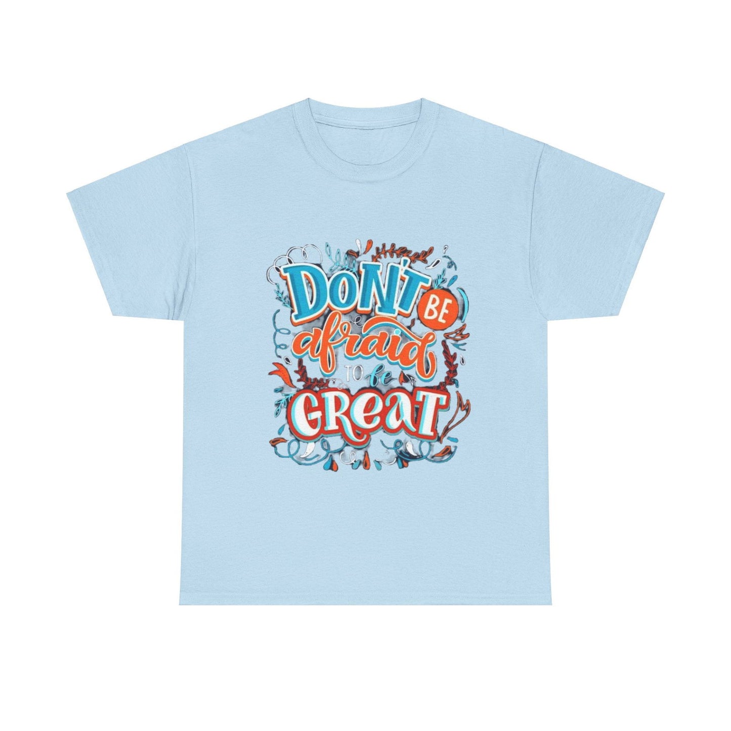 Be Great Unisex Heavy Cotton Tee - S-Mart Shop Smart Treasures