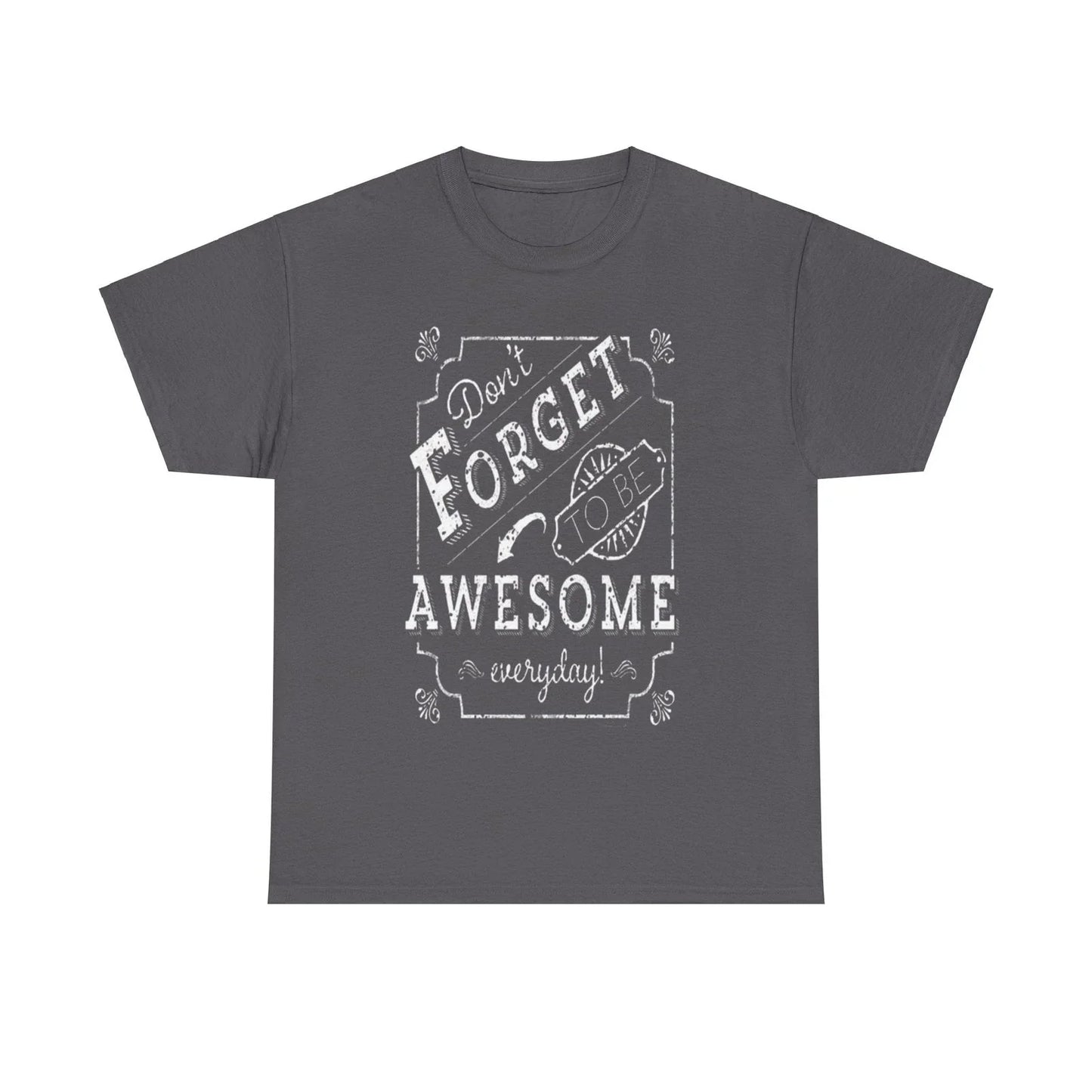 Be awesome Unisex Heavy Cotton Tee - S-Mart Shop Smart Treasures