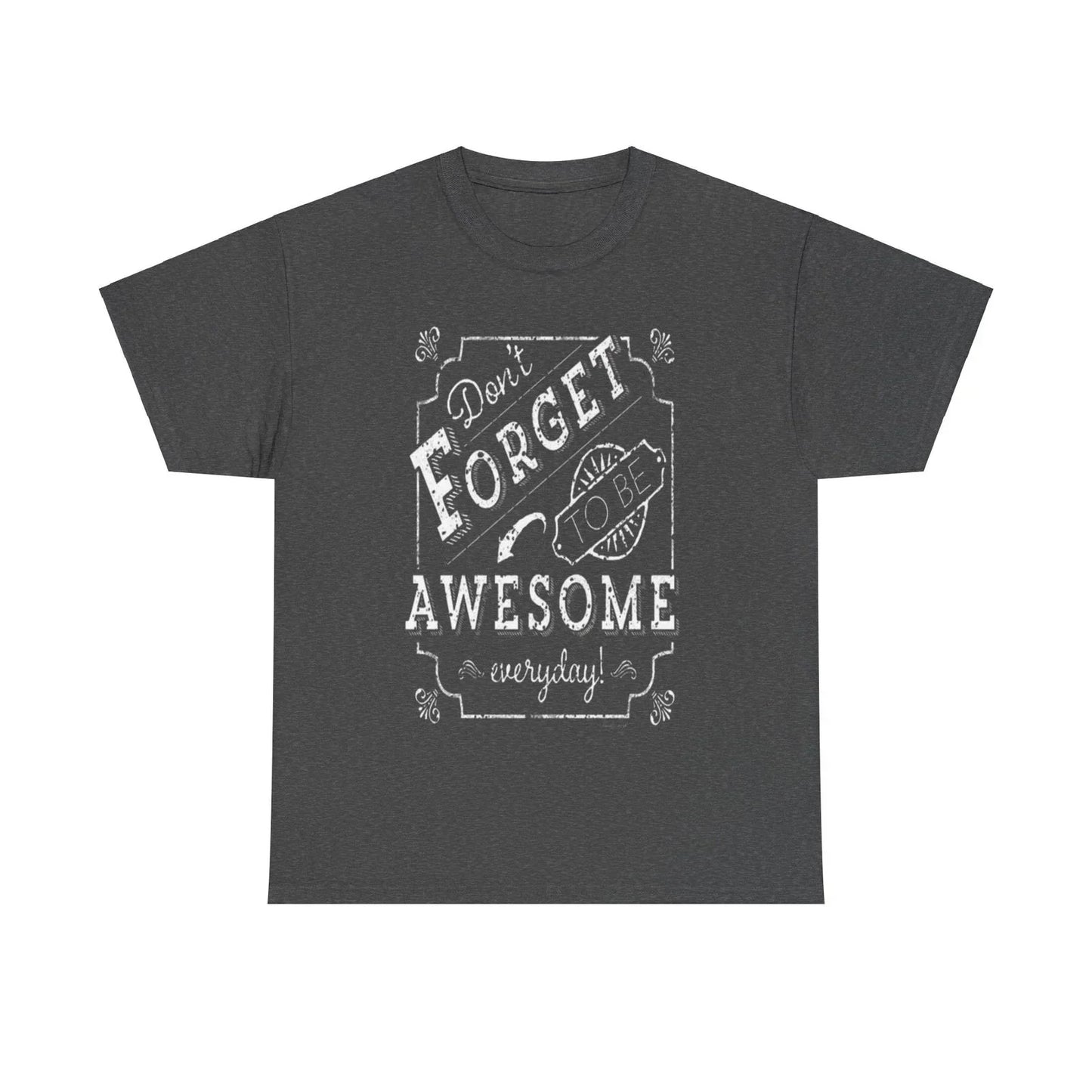 Be awesome Unisex Heavy Cotton Tee - S-Mart Shop Smart Treasures