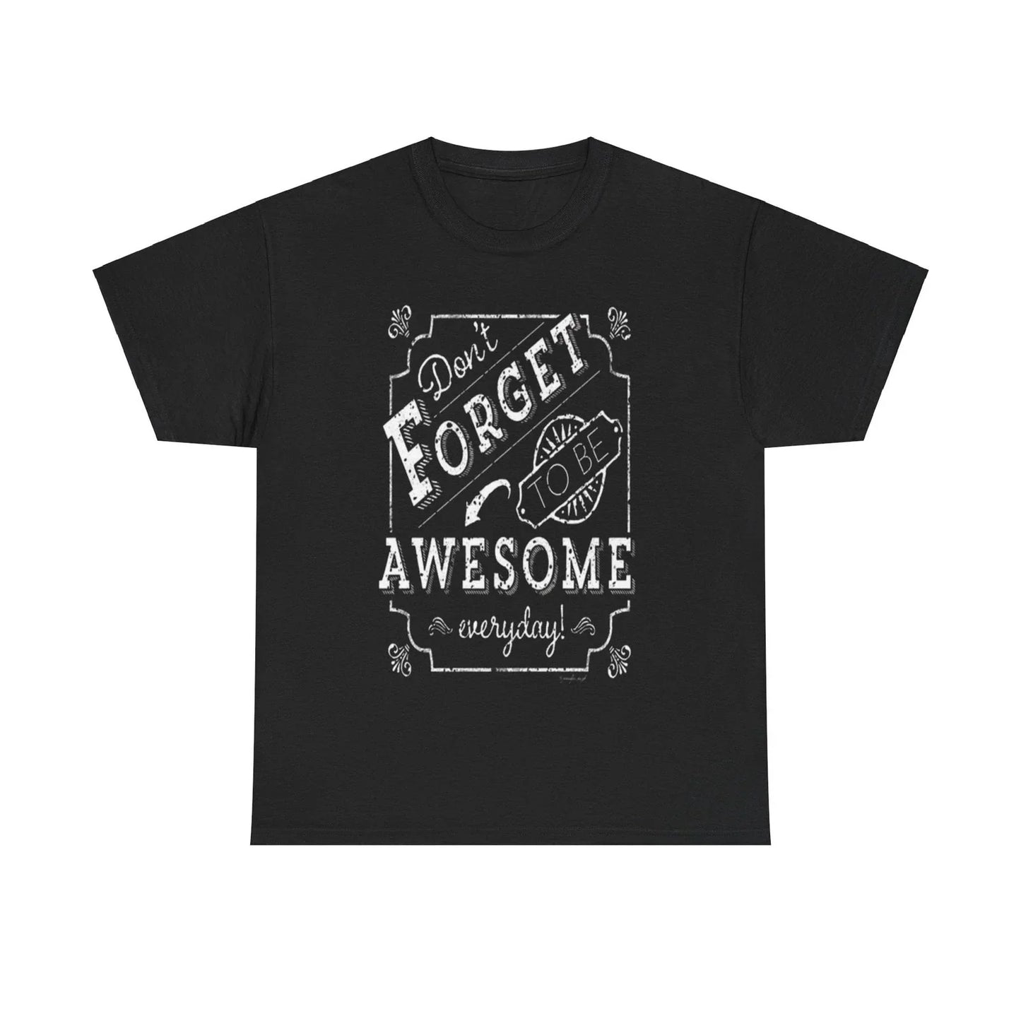 Be awesome Unisex Heavy Cotton Tee - S-Mart Shop Smart Treasures