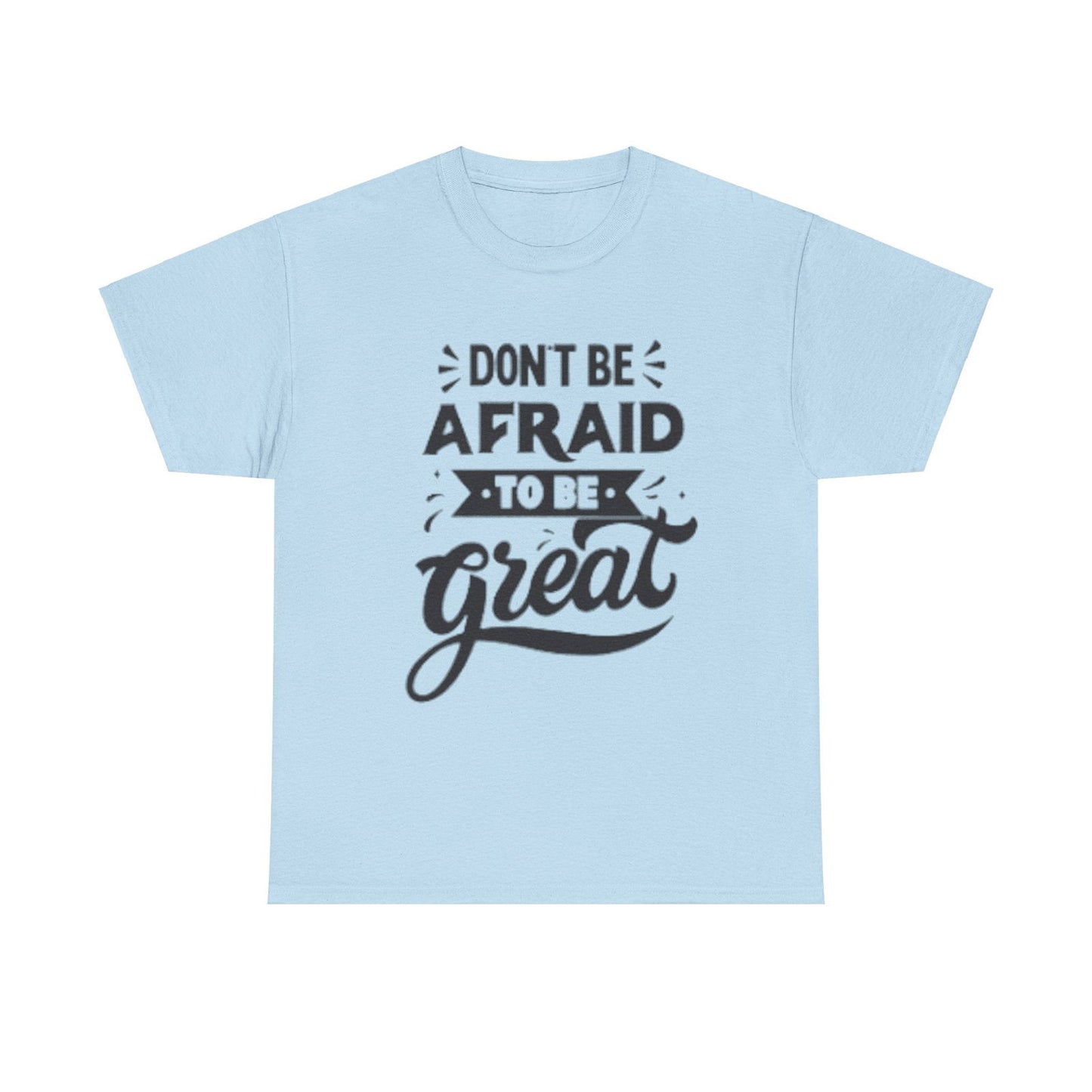 Dont Be Afraid Unisex Heavy Cotton Tee - S-Mart Shop Smart Treasures