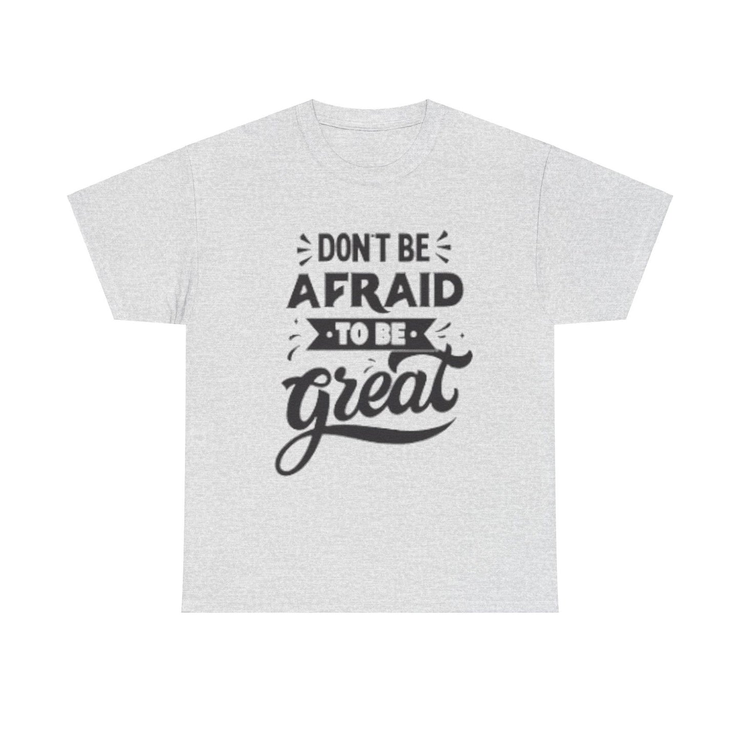 Dont Be Afraid Unisex Heavy Cotton Tee - S-Mart Shop Smart Treasures