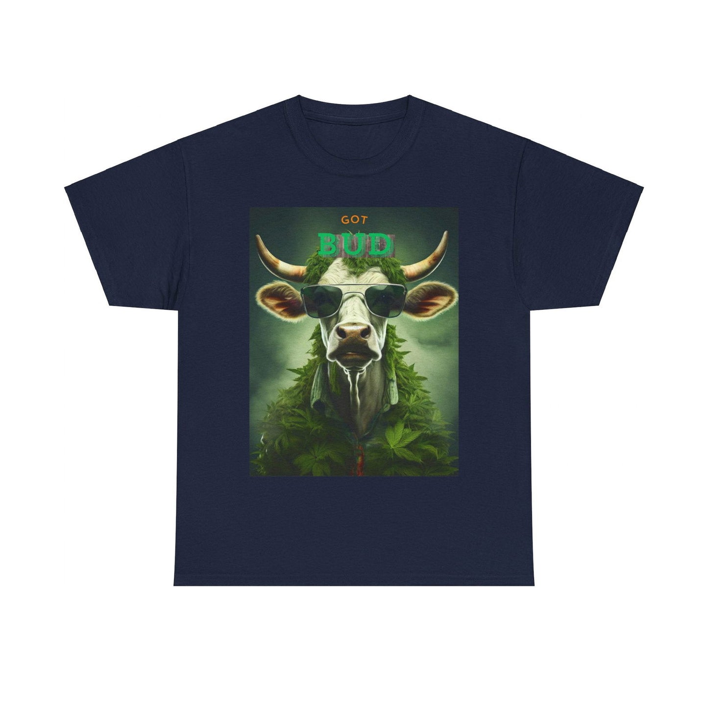 Got Bud Steaks Are High Unisex Heavy Cotton Tee - S-Mart Shop Smart Treasures