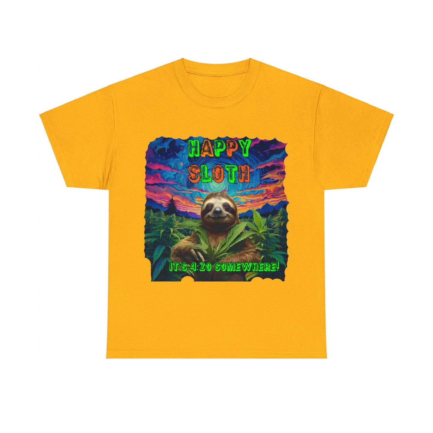Happy Sloth 420 Some Where Unisex Heavy Cotton Tee - S-Mart Shop Smart Treasures