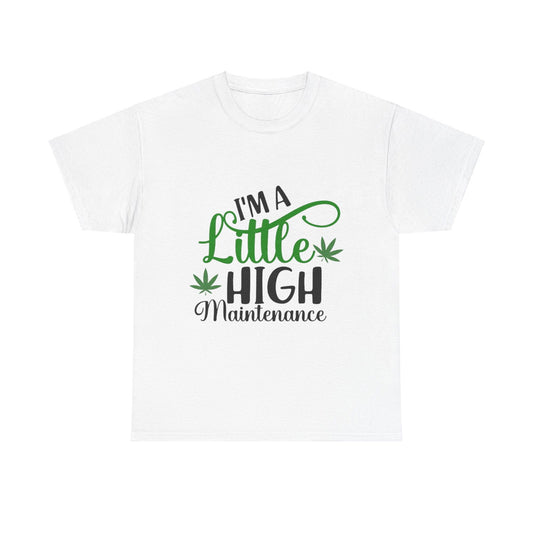 High Maintenance Unisex Heavy Cotton Tee - S-Mart Shop Smart Treasures