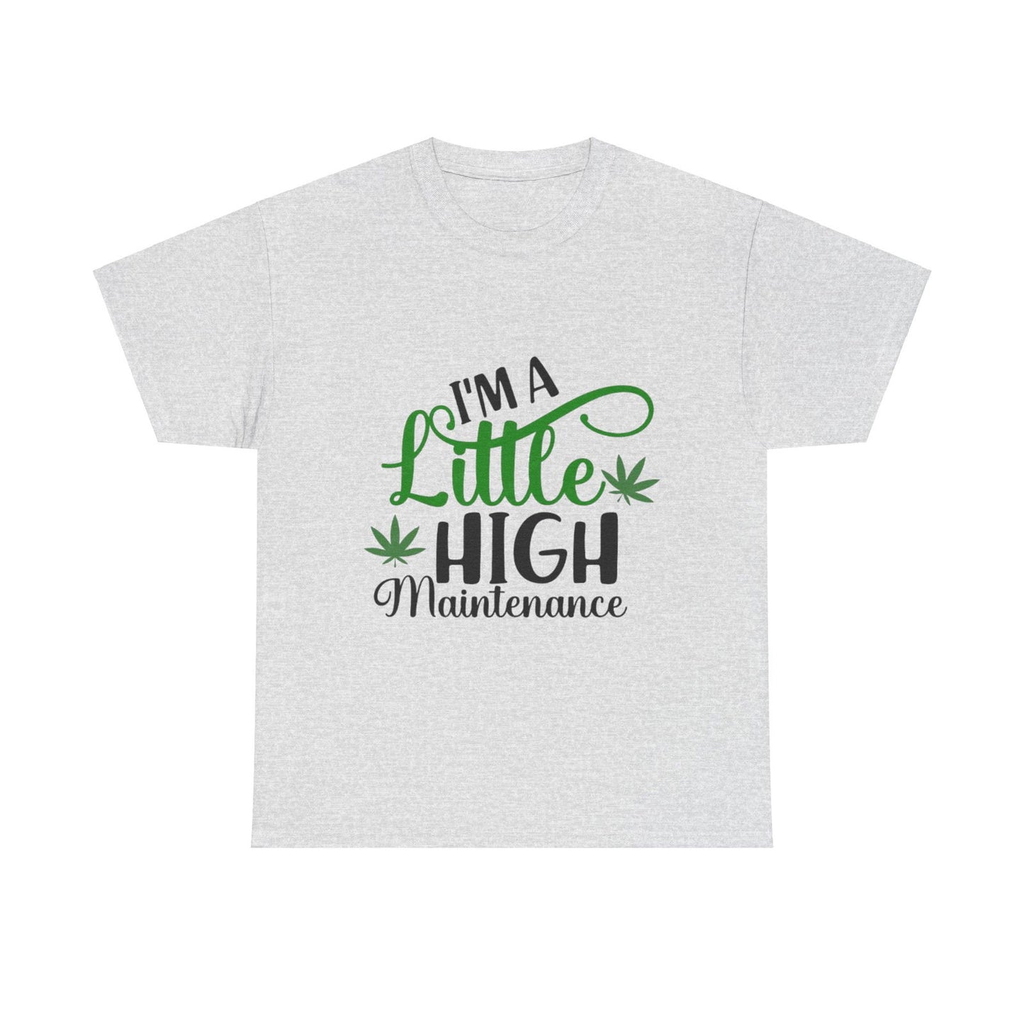 High Maintenance Unisex Heavy Cotton Tee - S-Mart Shop Smart Treasures