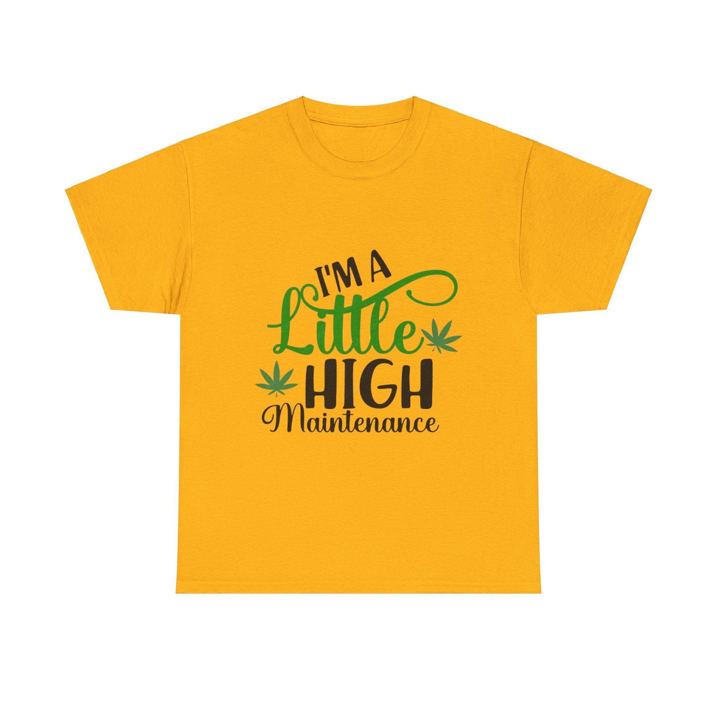 High Maintenance Unisex Heavy Cotton Tee - S-Mart Shop Smart Treasures