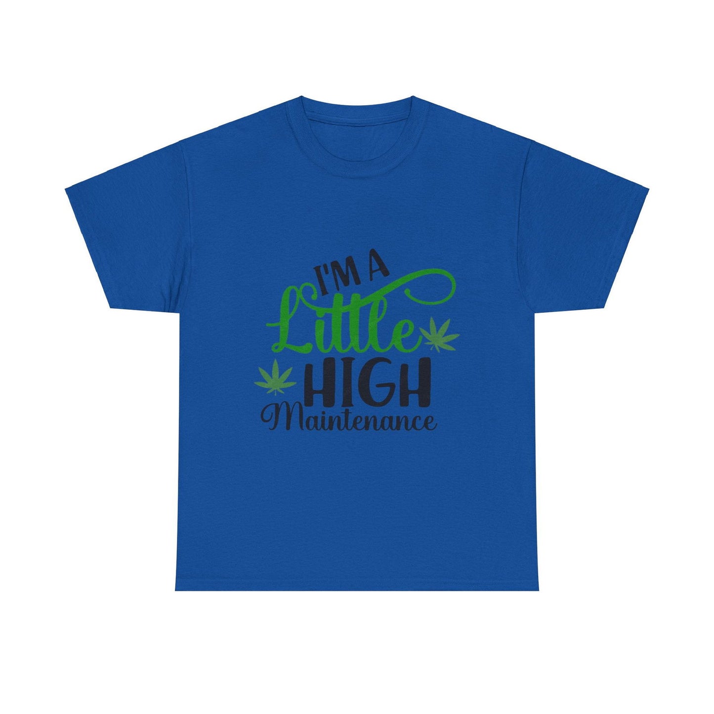 High Maintenance Unisex Heavy Cotton Tee - S-Mart Shop Smart Treasures