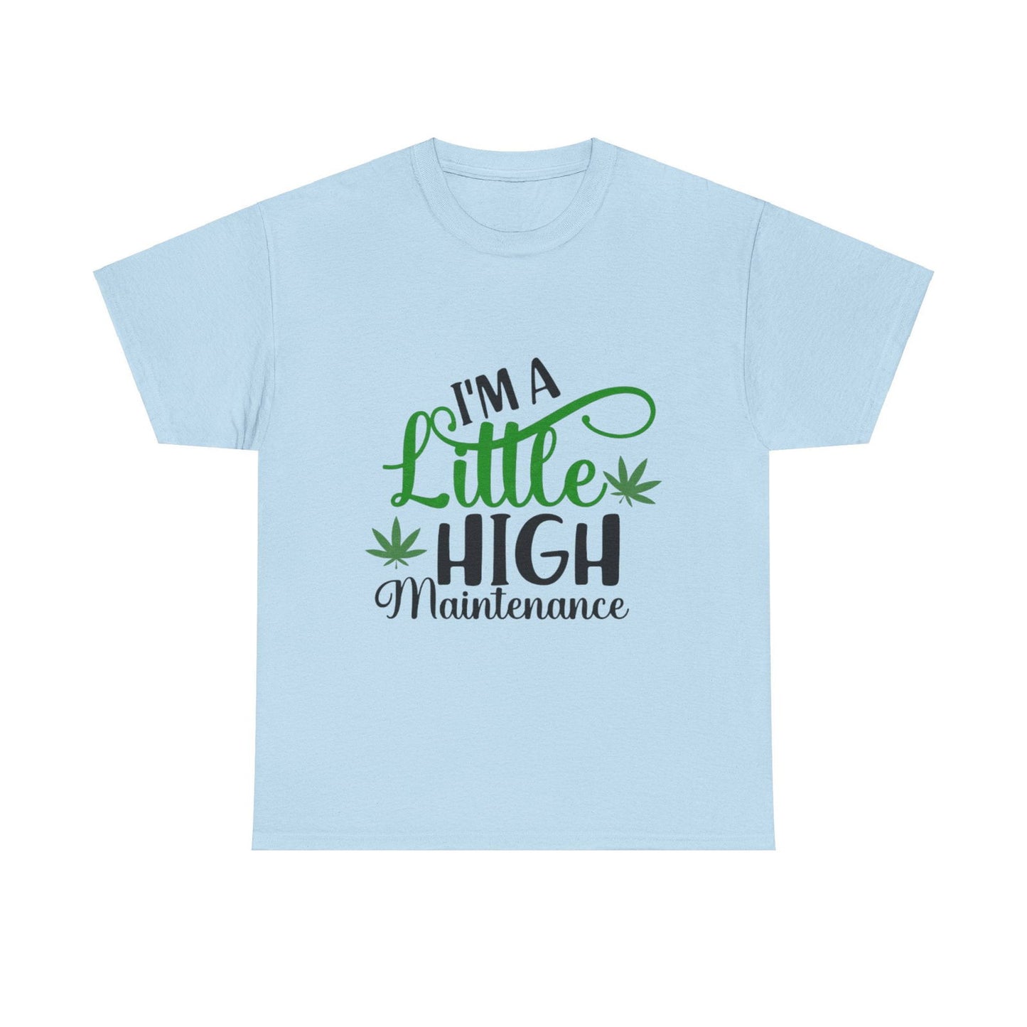 High Maintenance Unisex Heavy Cotton Tee - S-Mart Shop Smart Treasures