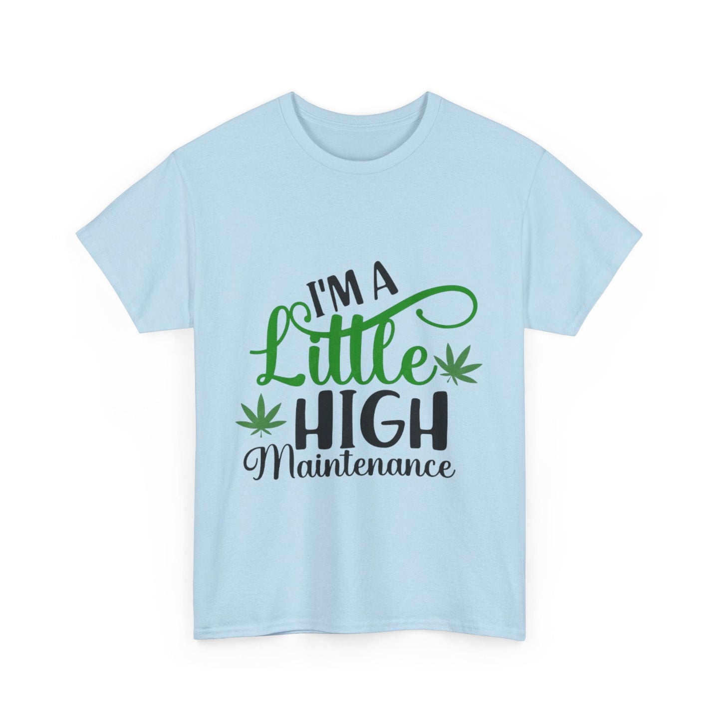 High Maintenance Unisex Heavy Cotton Tee - S-Mart Shop Smart Treasures