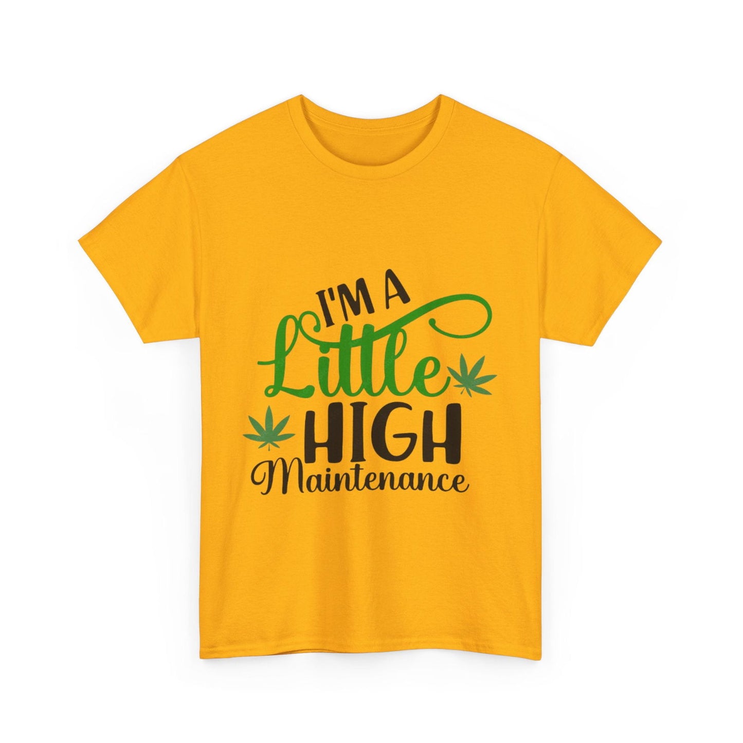 High Maintenance Unisex Heavy Cotton Tee - S-Mart Shop Smart Treasures