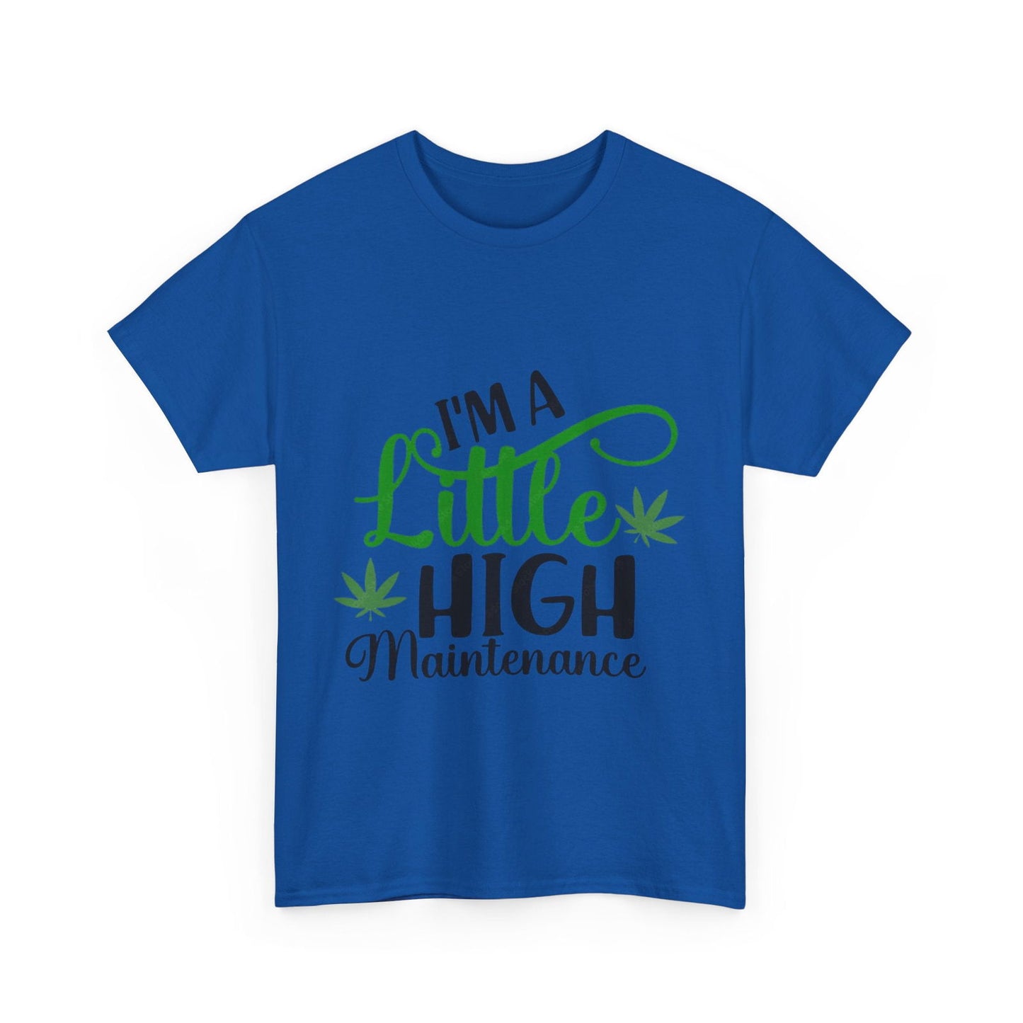 High Maintenance Unisex Heavy Cotton Tee - S-Mart Shop Smart Treasures