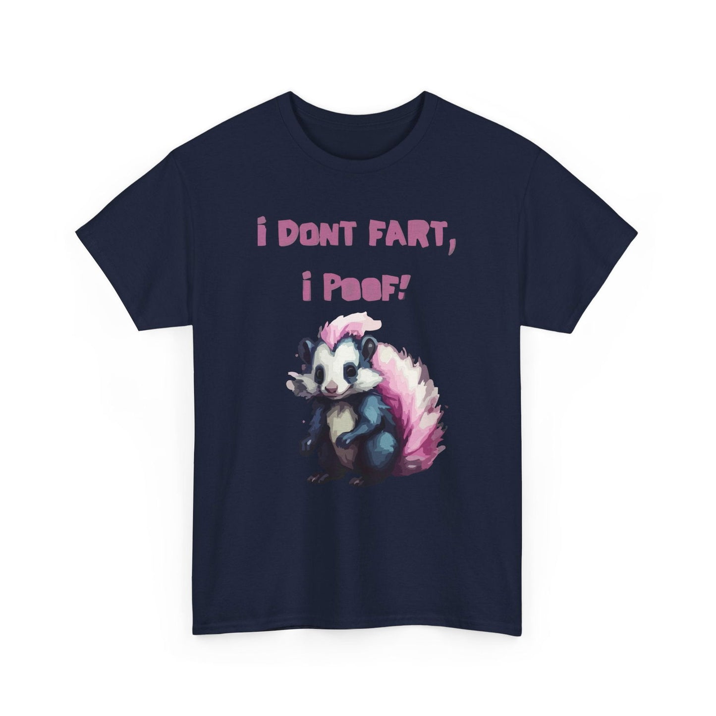 I Dont Fart I Poof Unisex Heavy Cotton Tee - S-Mart Shop Smart Treasures