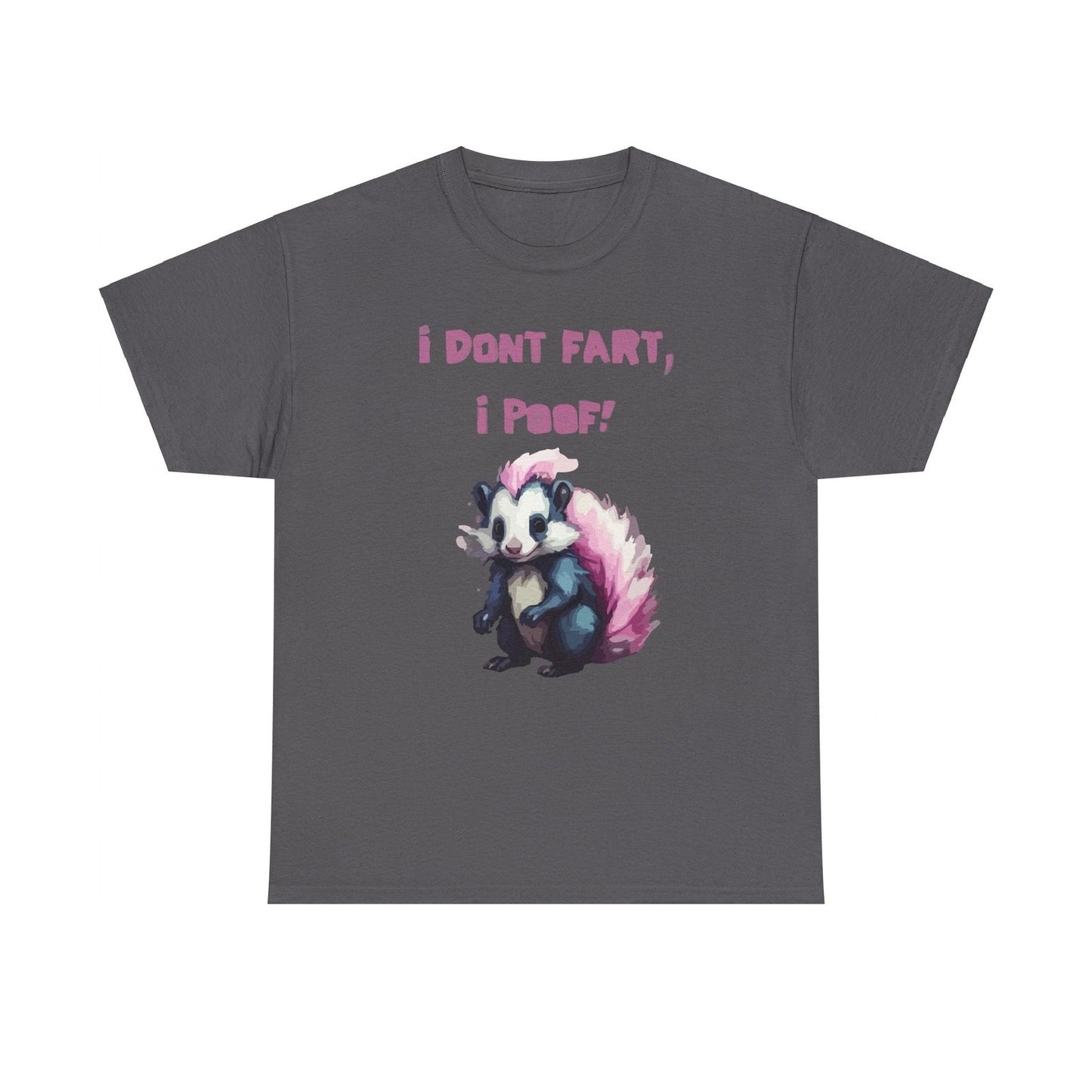 I Dont Fart I Poof Unisex Heavy Cotton Tee - S-Mart Shop Smart Treasures