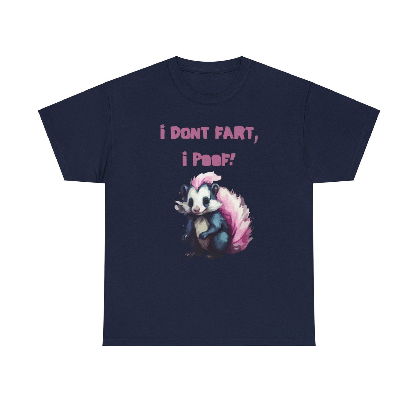 I Dont Fart I Poof Unisex Heavy Cotton Tee - S-Mart Shop Smart Treasures