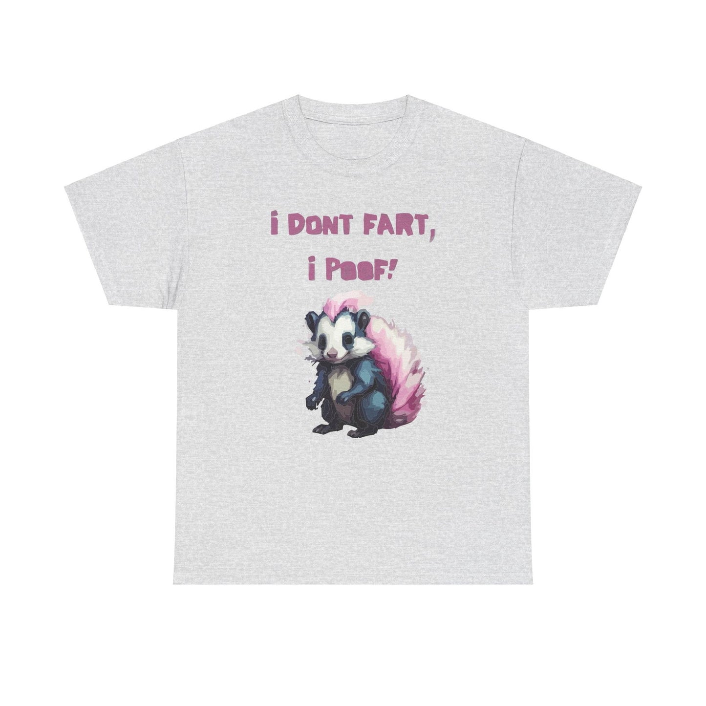 I Dont Fart I Poof Unisex Heavy Cotton Tee - S-Mart Shop Smart Treasures