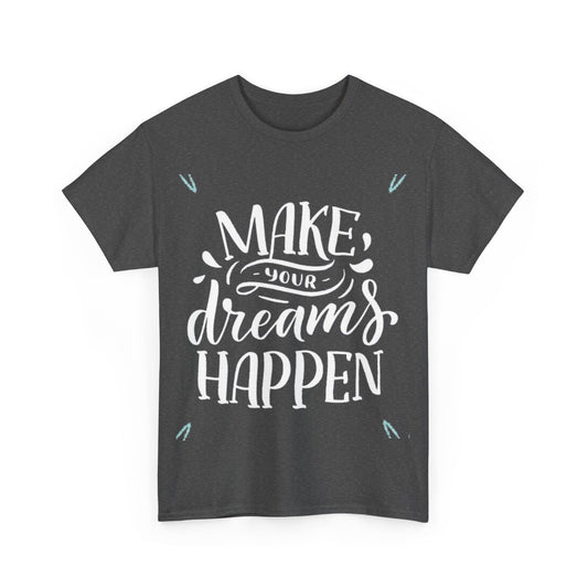 Make A Dream Unisex Heavy Cotton Tee - S-Mart Shop Smart Treasures