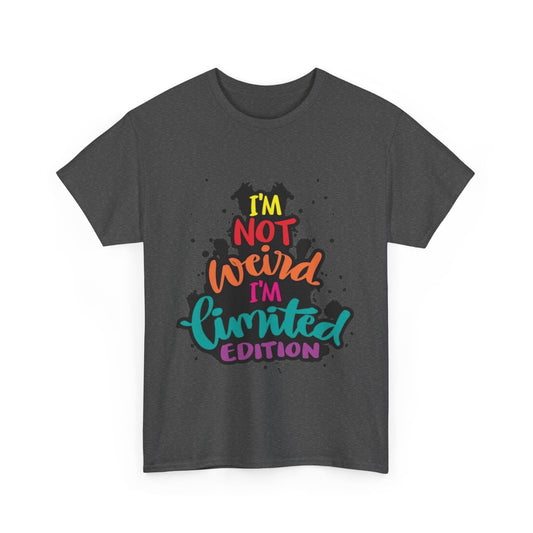 Not Weird Limited Edition Unisex Heavy Cotton Tee - S-Mart Shop Smart Treasures