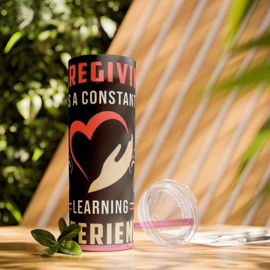 Care Giving Skinny Tumbler with Straw, 20oz - S-Mart Shop Smart Treasures