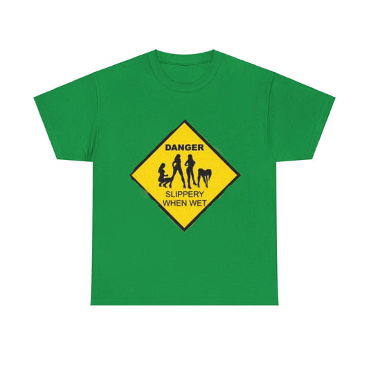 Danger Slippery When Wet Unisex Heavy Cotton Tee - S-Mart Shop Smart Treasures