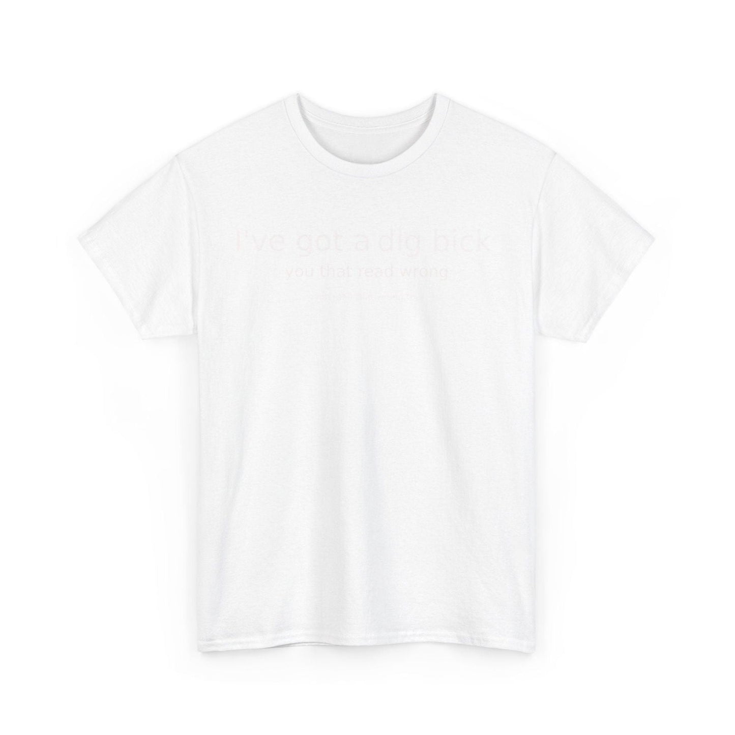 Ive Got A Dig Bick Unisex Heavy Cotton Tee - S-Mart Shop Smart Treasures