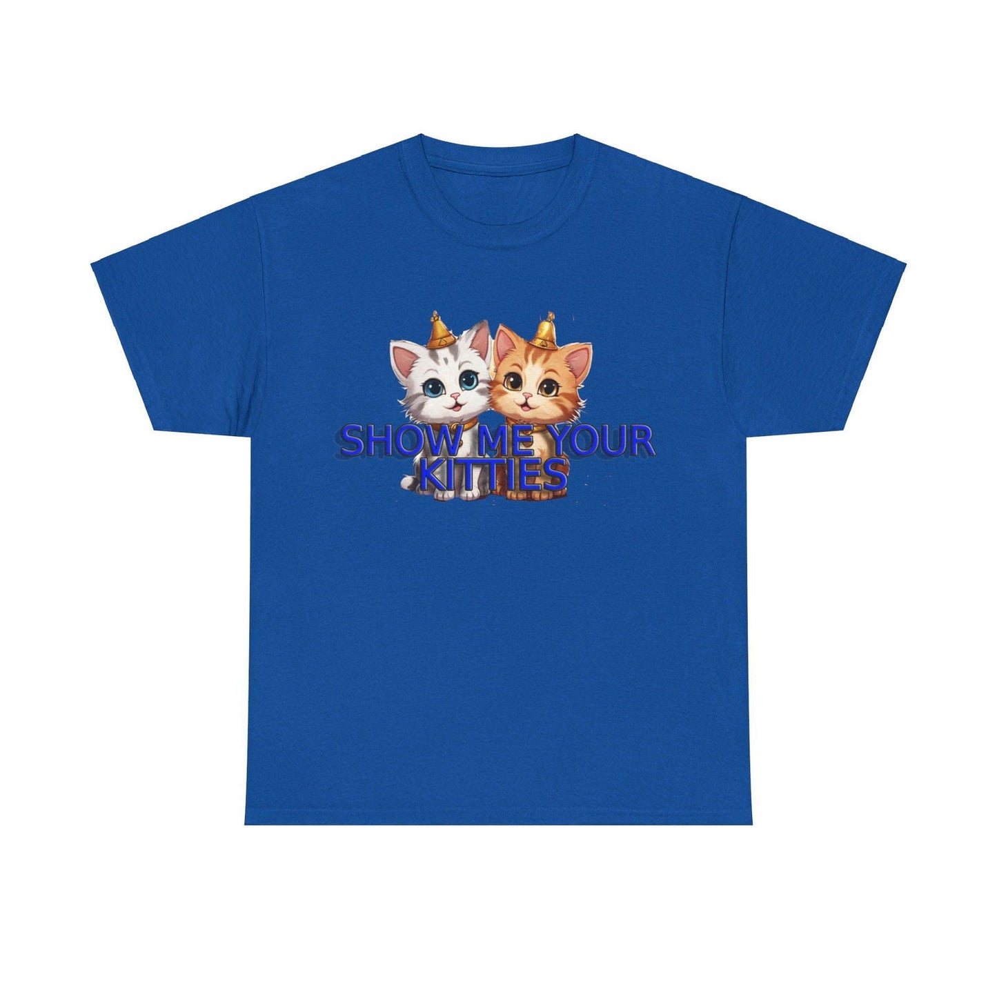Show Me your Kitties Unisex Heavy Cotton Tee - S-Mart Shop Smart Treasures