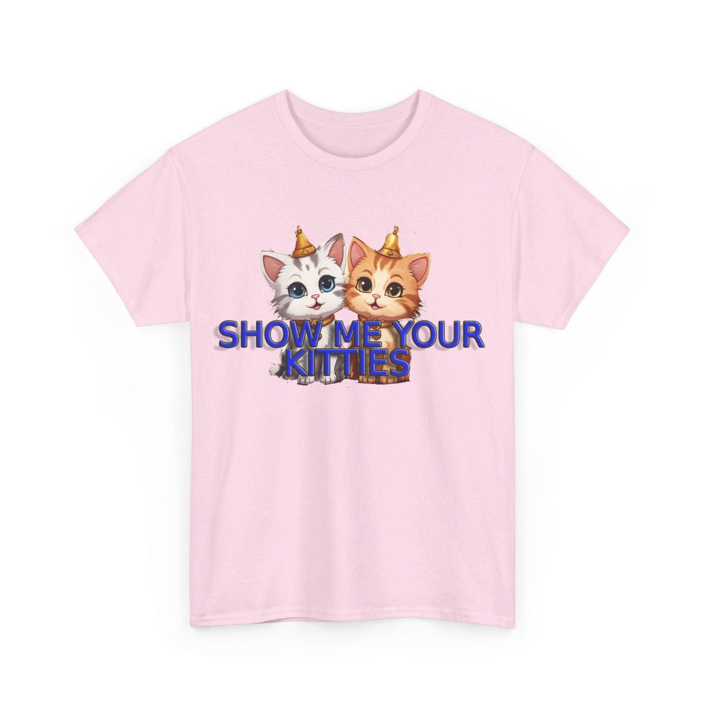 Show Me your Kitties Unisex Heavy Cotton Tee - S-Mart Shop Smart Treasures