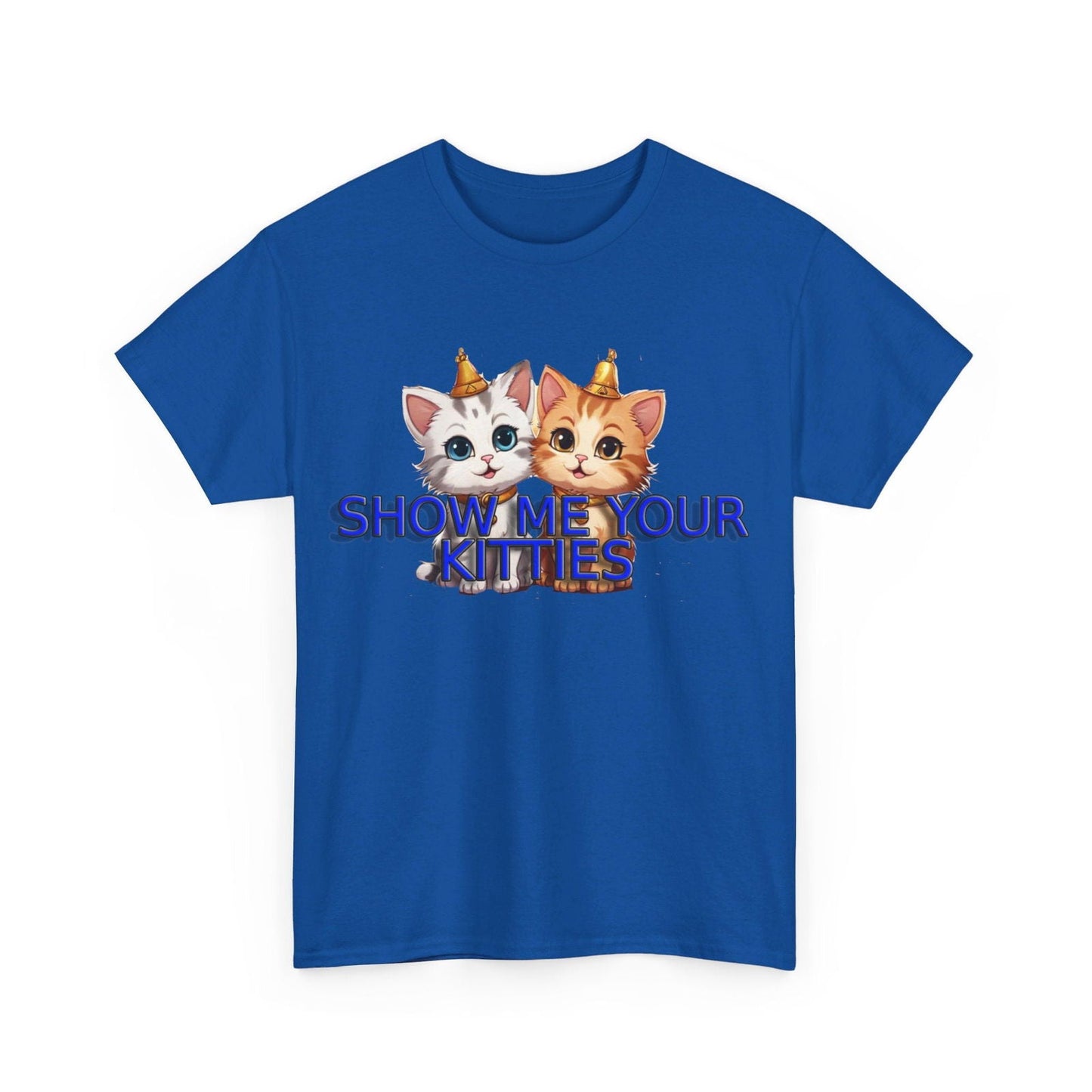 Show Me your Kitties Unisex Heavy Cotton Tee - S-Mart Shop Smart Treasures