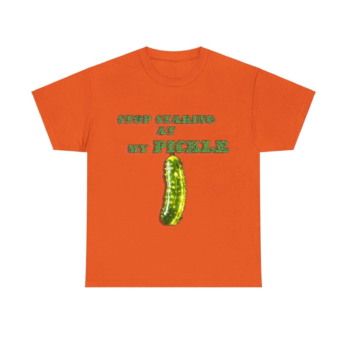 Stop Staring At My Pickle Unisex Heavy Cotton Tee - S-Mart Shop Smart Treasures